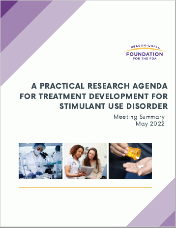 A Practical Research Agenda for Treatment Development for Stimulant Use Disorder Meeting Summary